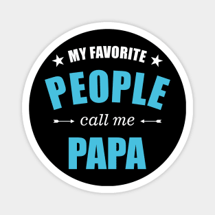 My favorite people call me papa Magnet